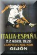 Cartel anunciador del ITALIA - ESPAA en el campo del MOLINON (22-04-1928)